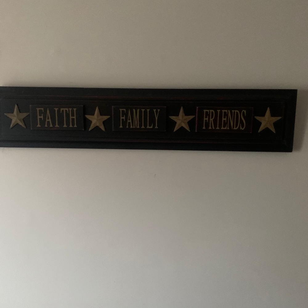 Faith, Family, Friends sign